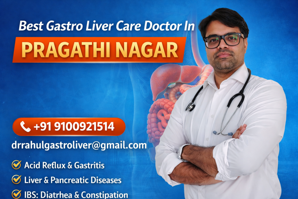 Best gastro liver care doctor in Pragathi Nagar, Hyderabad – Dr Rahul Dubbaka, senior gastroenterologist
