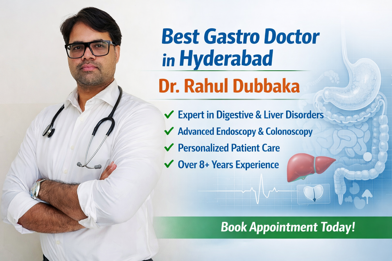 Dr Rahul Dubbaka best gastro doctor in Hyderabad standing with stethoscope promoting digestive and liver care services