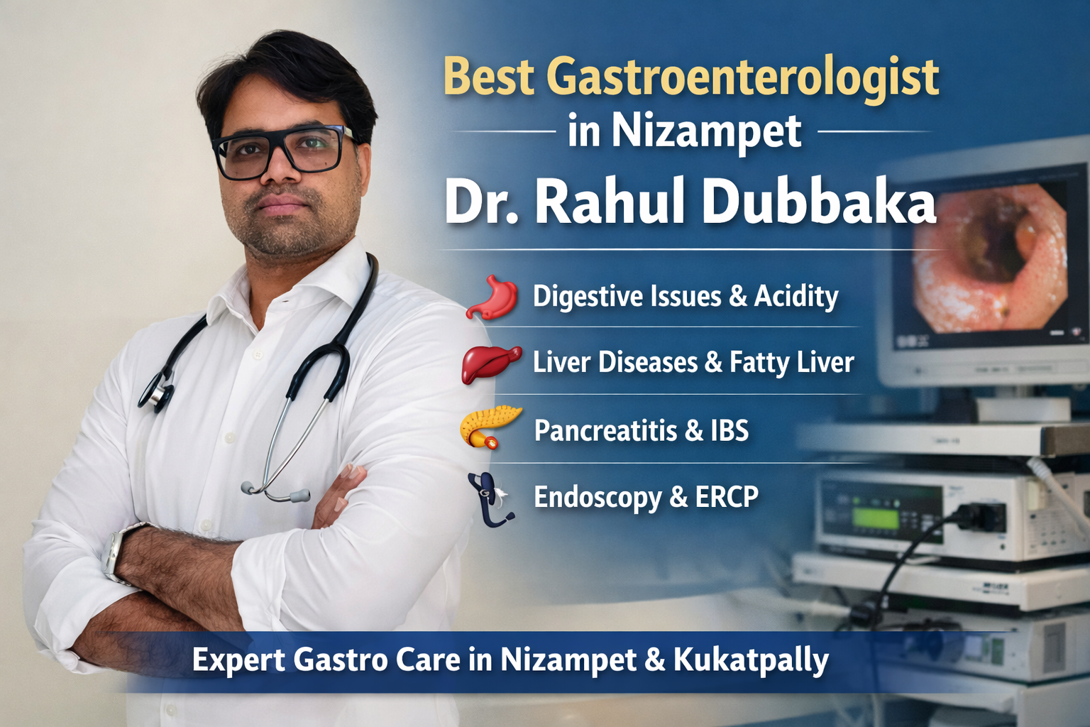 Best Gastroenterologist in Nizampet Dr Rahul Dubbaka providing advanced treatment for digestive disorders and liver diseases