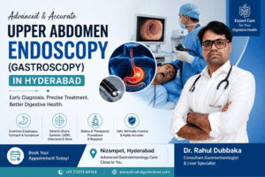 Upper Abdomen Endoscopy (Gastroscopy) in Hyderabad – Expert Care by Dr. Rahul Dubbaka