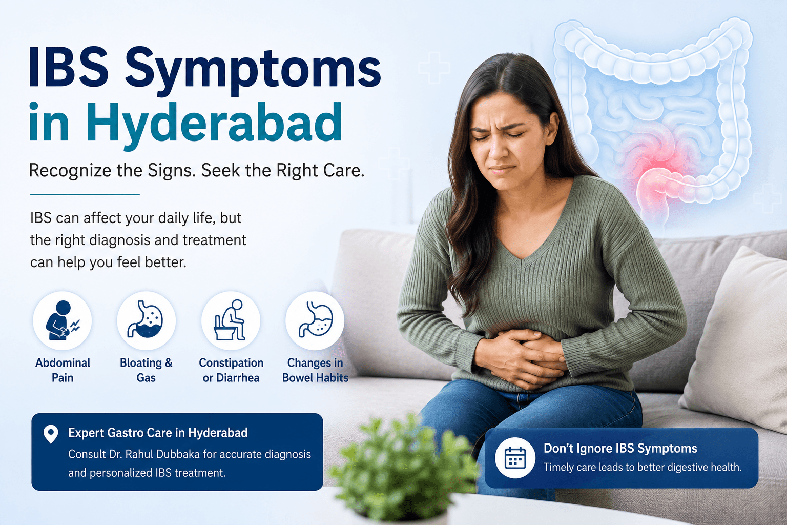 Meta Description: Learn about common IBS symptoms in Hyderabad, including abdominal pain, bloating, constipation, and diarrhea, and when to consult Dr. Rahul Dubbaka.